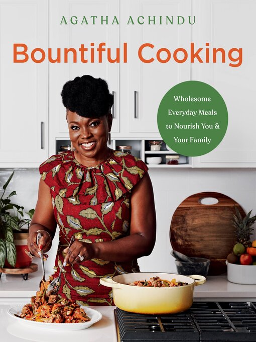 Title details for Bountiful Cooking by Agatha Achindu - Available